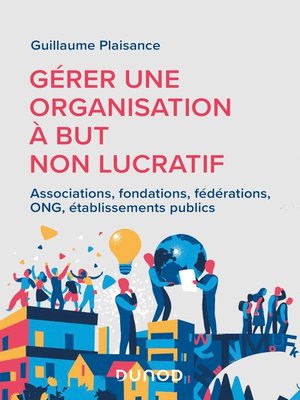 cover image of Gérer une organisation à but non lucratif